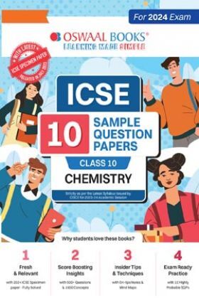 Oswaal ICSE 10 Sample Question Papers Class 10 Chemistry For 2024 Board Exam (Based On The Latest CISCE/ICSE Specimen Paper)